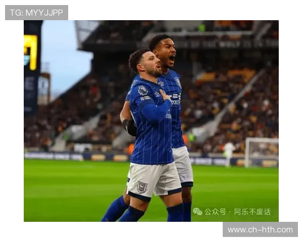 伊普斯维奇俱乐部百年沉浮与英伦足球荣耀传承之路传奇与未来展望